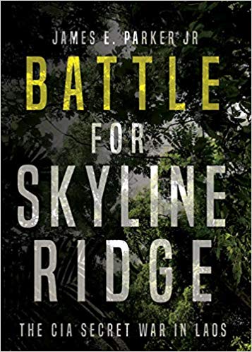 Howl’s No. 5: Battle for Skyline Ridge: The CIA Secret War in Laos